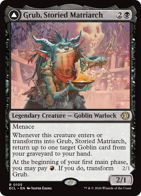 Grub, Storied Matriarch // Grub, Notorious Auntie