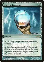 Icy Manipulator from Friday Night Magic 2005