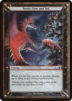 Tooth, Claw, and Tail from Archenemy Schemes