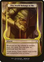 This World Belongs to Me from Archenemy: Nicol Bolas Schemes