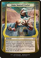 Make Yourself Useful from Archenemy: Nicol Bolas Schemes